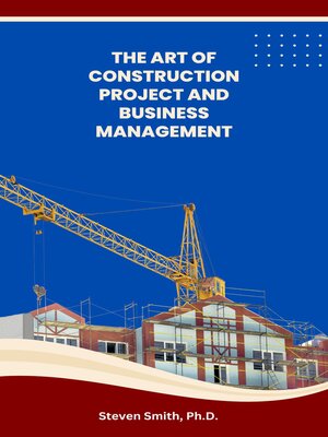 cover image of The Art of Construction Project and Business Management